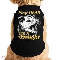 Funny Opossum First Of All Im A Delight Doggie Tank thumb 0