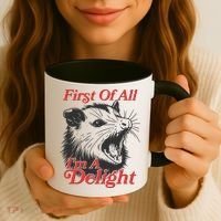 Funny Opossum First Of All Im A Delight Coffee Mug thumb 3