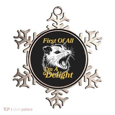Funny Opossum First Of All Im A Delight Ornament