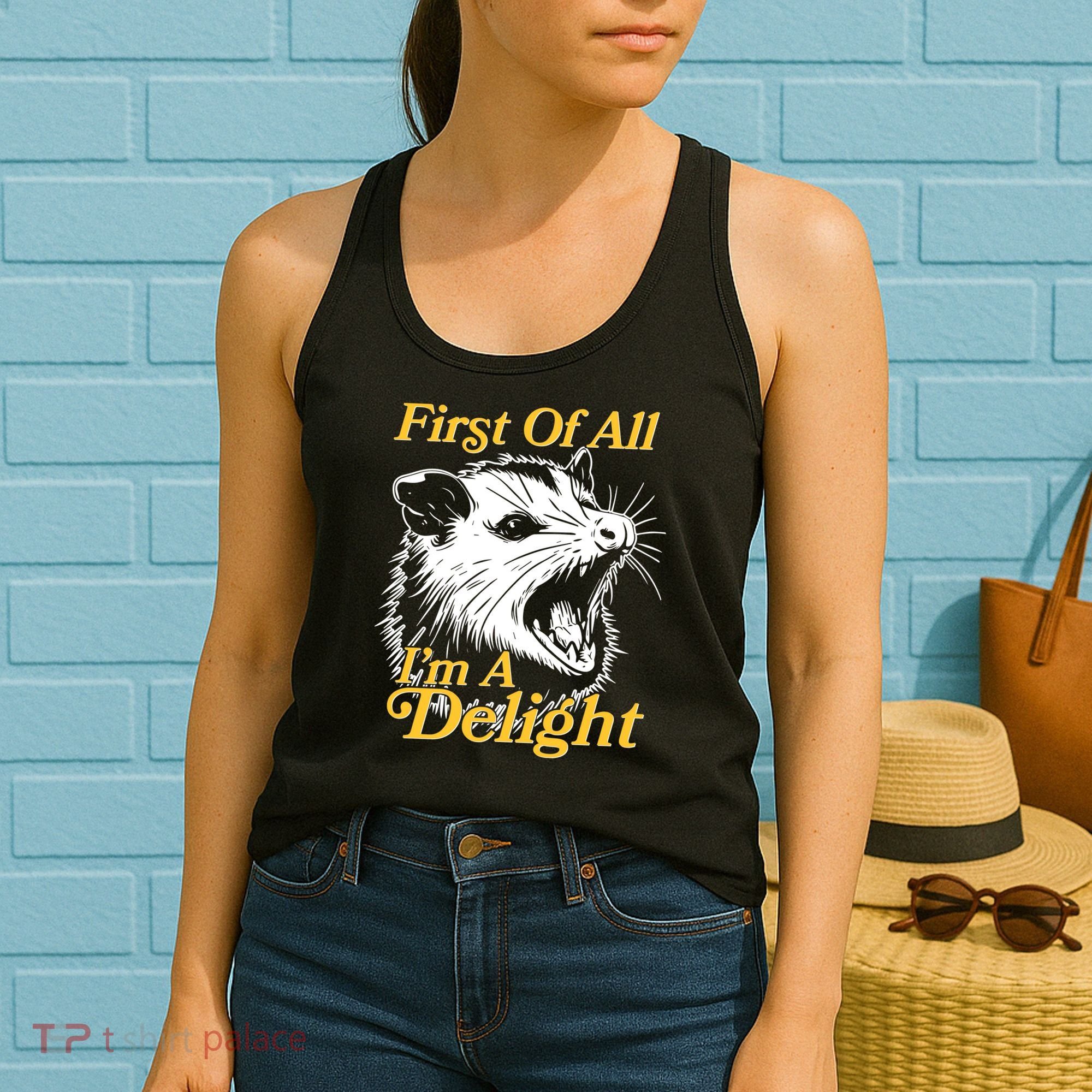Funny Opossum First Of All Im A Delight Women's Tank Top