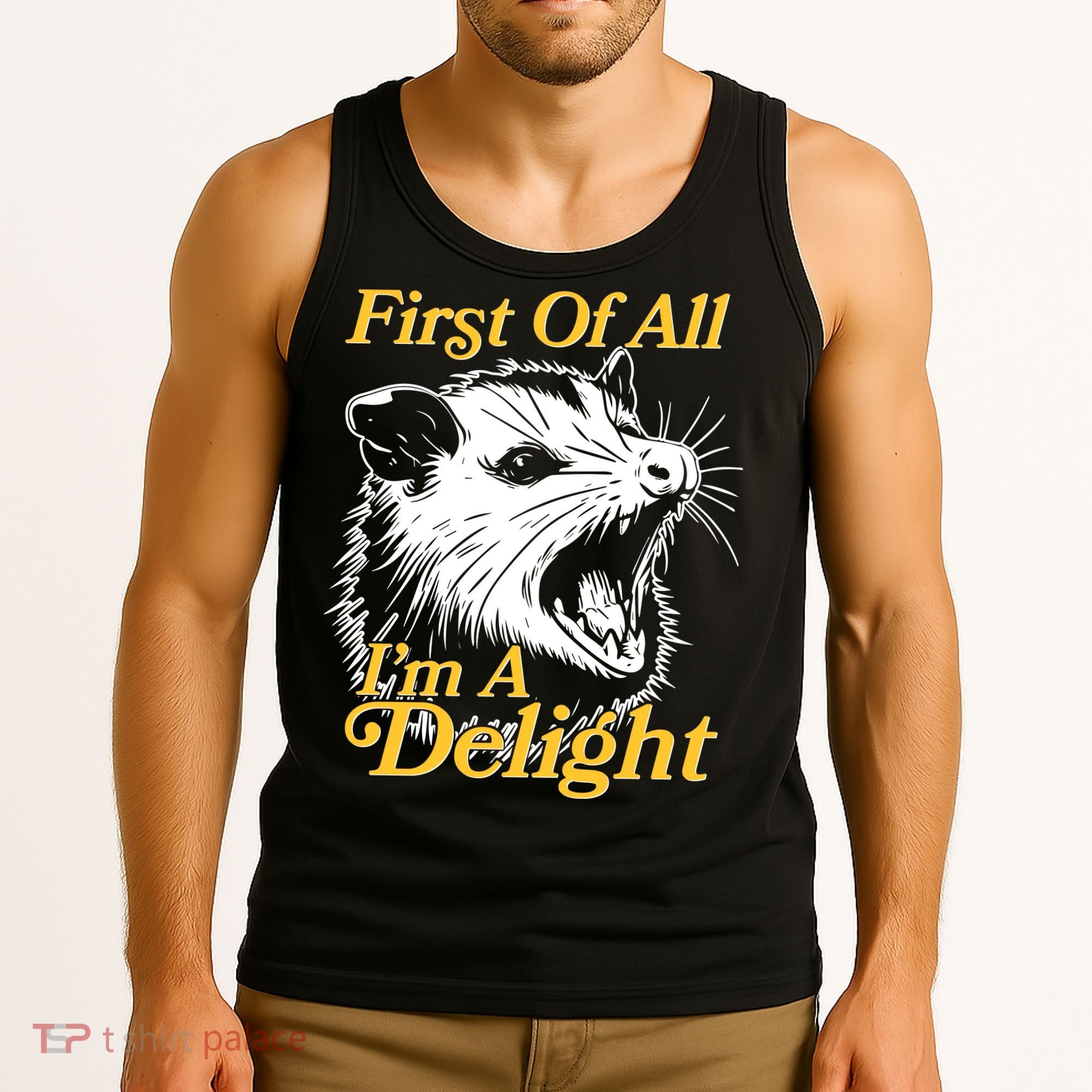 Funny Opossum First Of All Im A Delight Tank Top