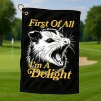 Funny Opossum First Of All Im A Delight Golf Towel thumb 1