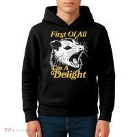 Funny Opossum First Of All Im A Delight Kids Hoodie thumb 4