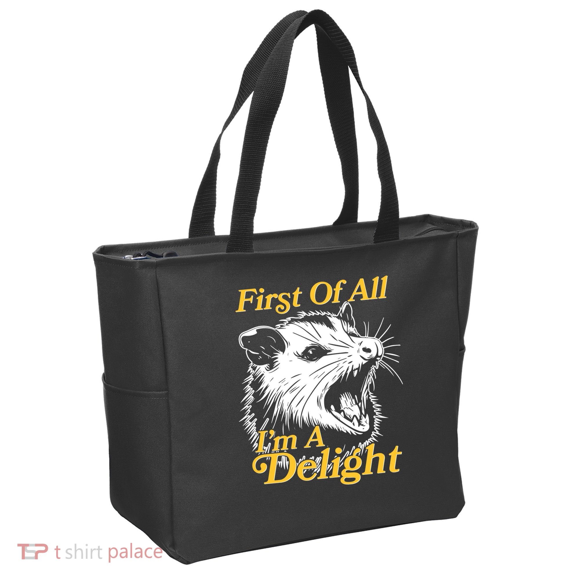 Funny Opossum First Of All Im A Delight Tote Bag