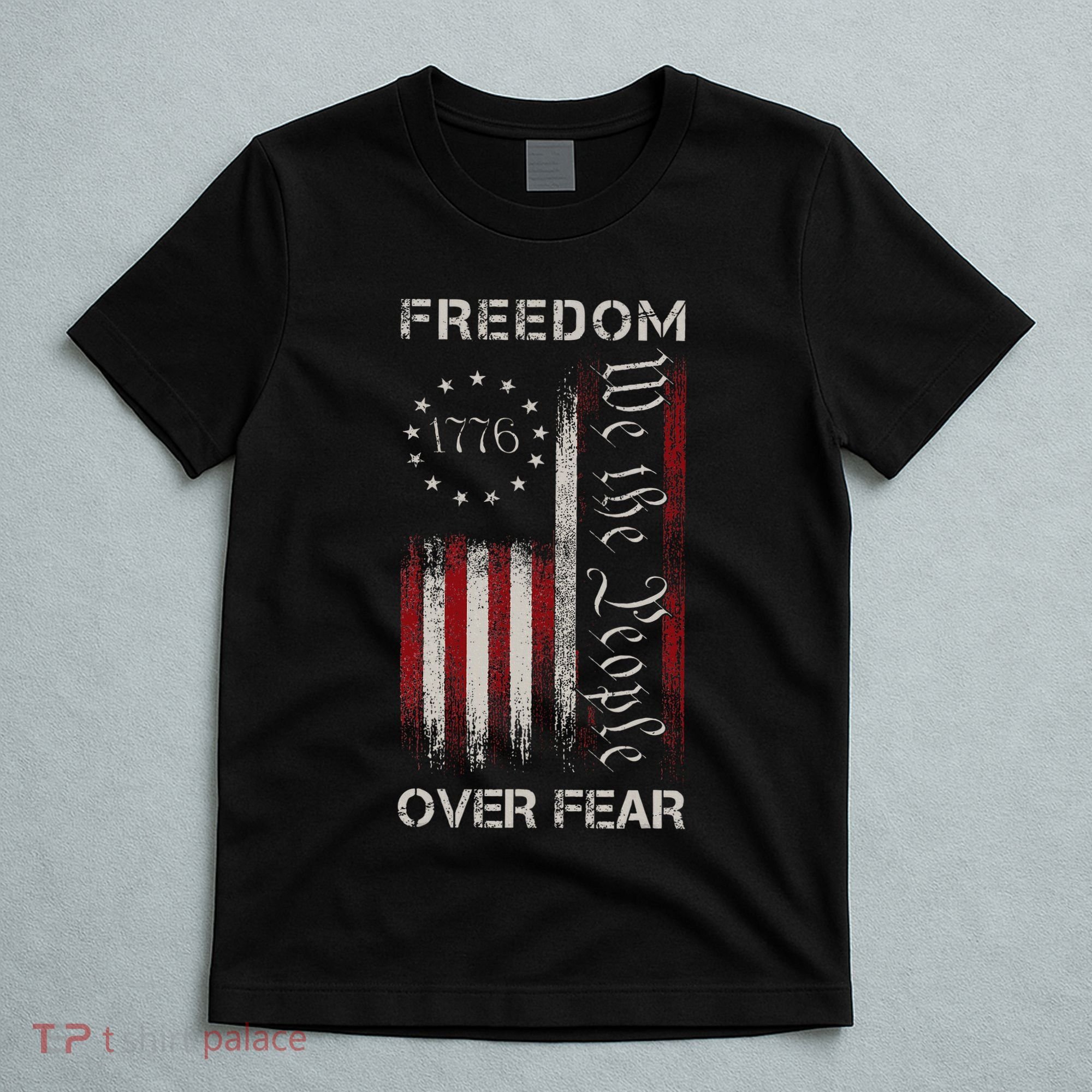 Freedom Over Fear Vintage Us American Flag 1776 T-Shirt