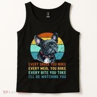 Frenchie or French Bulldog Dog Every Snack you Make Tank Top thumb 2