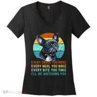 Frenchie or French Bulldog Dog Every Snack you Make Women's V-Neck T-Shirt thumb 0