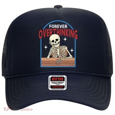 Forever Overthinking Hat