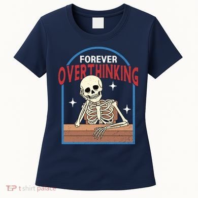 Forever Overthinking Women's T-Shirt