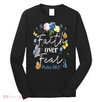 Faith Over Fear Flower Butterfly Christian Bible Verse Long Sleeve Shirt thumb 0
