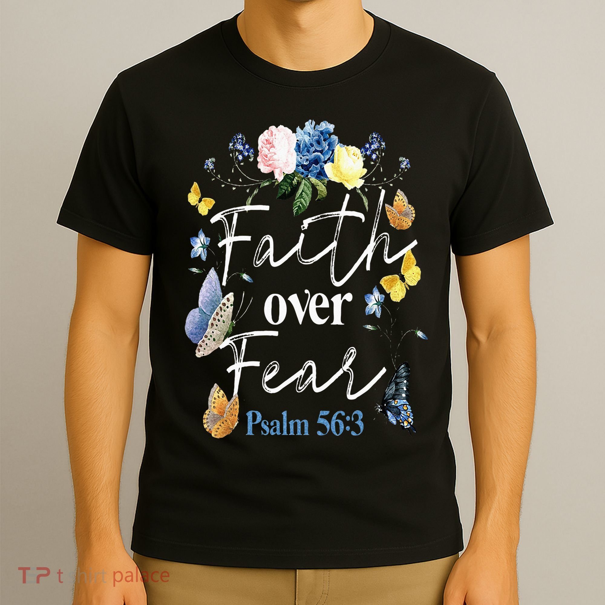 Faith Over Fear Flower Butterfly Christian Bible Verse T-Shirt