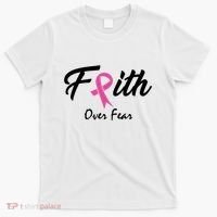 Faith Over Fear Breast Cancer Ribbon T-Shirt thumb 0