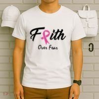 Faith Over Fear Breast Cancer Ribbon T-Shirt thumb 6