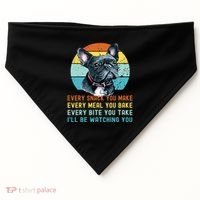 Frenchie Or French Bulldog Dog Every Snack You Make USA-Made Doggie Bandana thumb 0