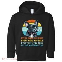 Frenchie Or French Bulldog Dog Every Snack You Make Toddler Hoodie thumb 0