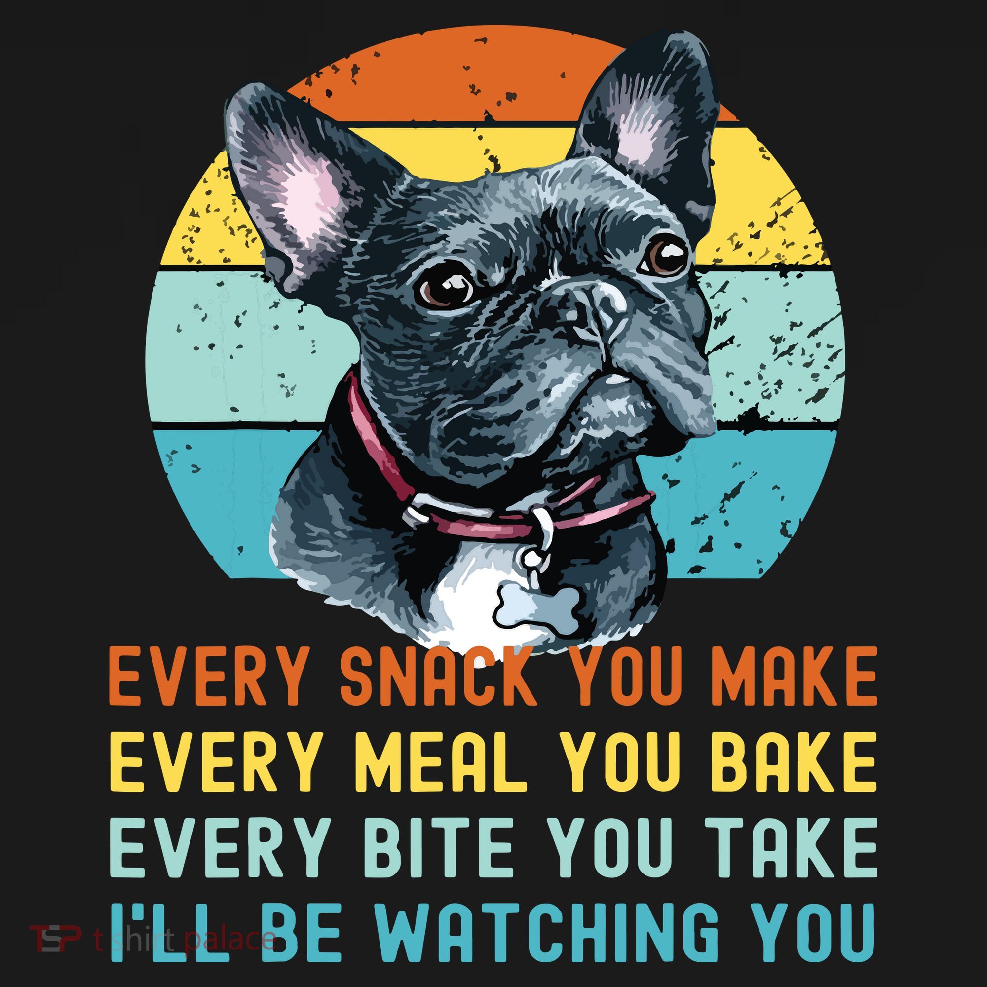 Frenchie Or French Bulldog Dog Every Snack You Make Kids Sweatshirt