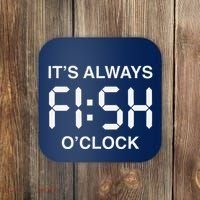 Fish OClock Funny Fishing Fisherman FatherS Day Gift Coaster thumb 0