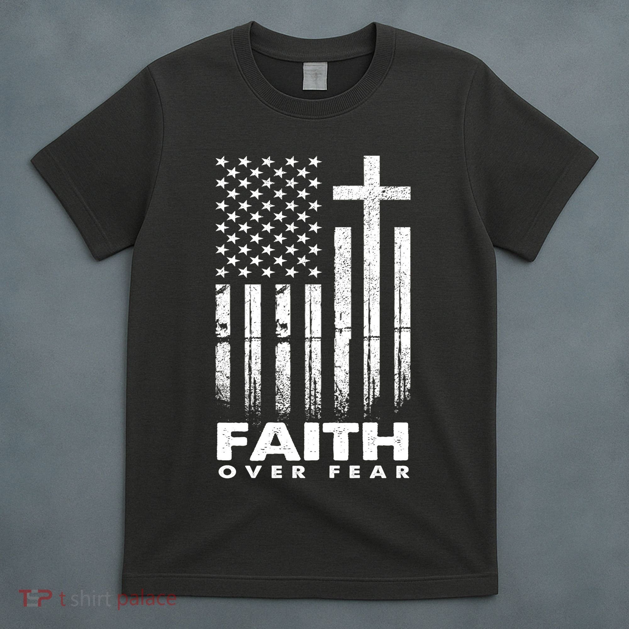 Faith Over Fear American Flag T-Shirt