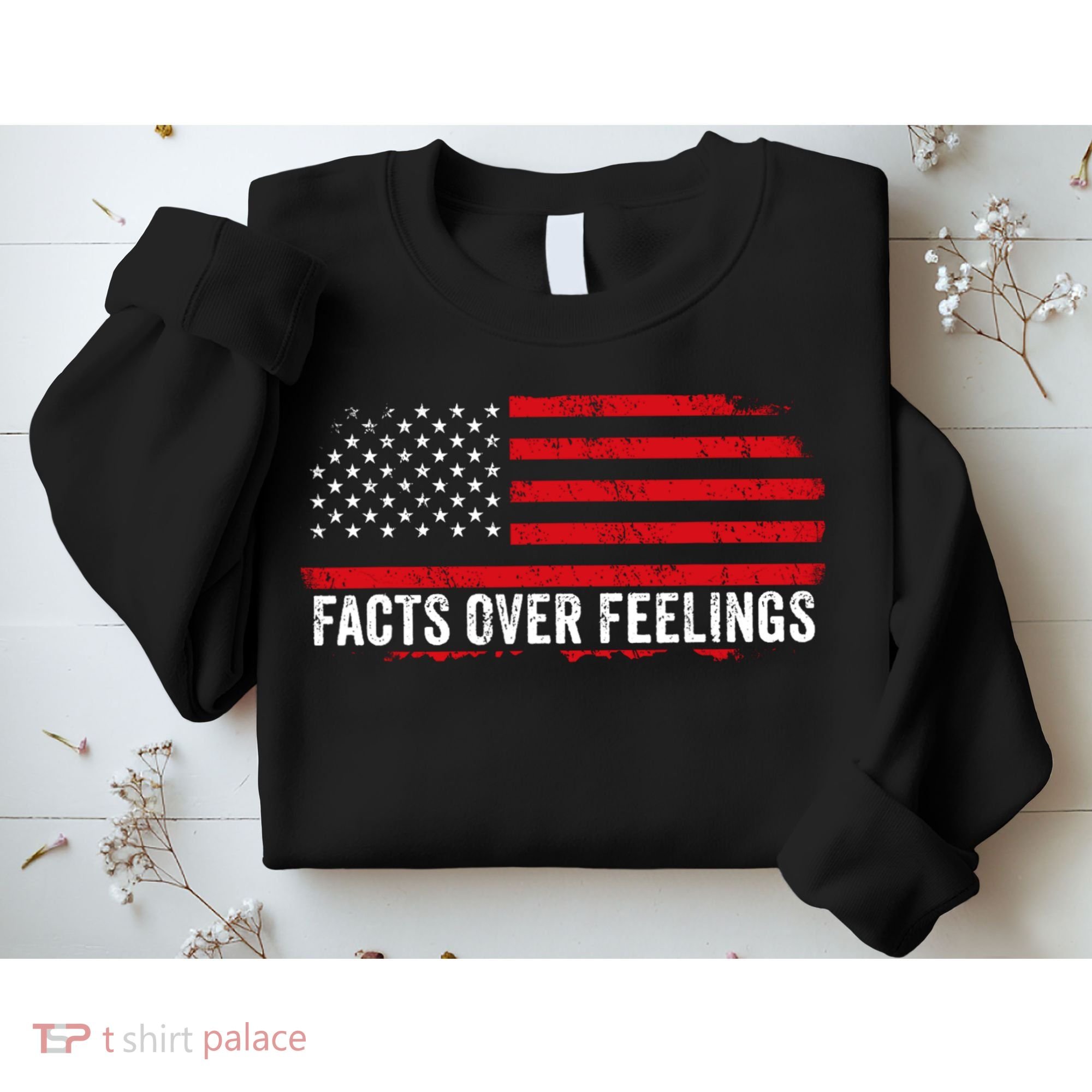 Facts Over Feelings Right Conservative Republican Political Sweatshirt