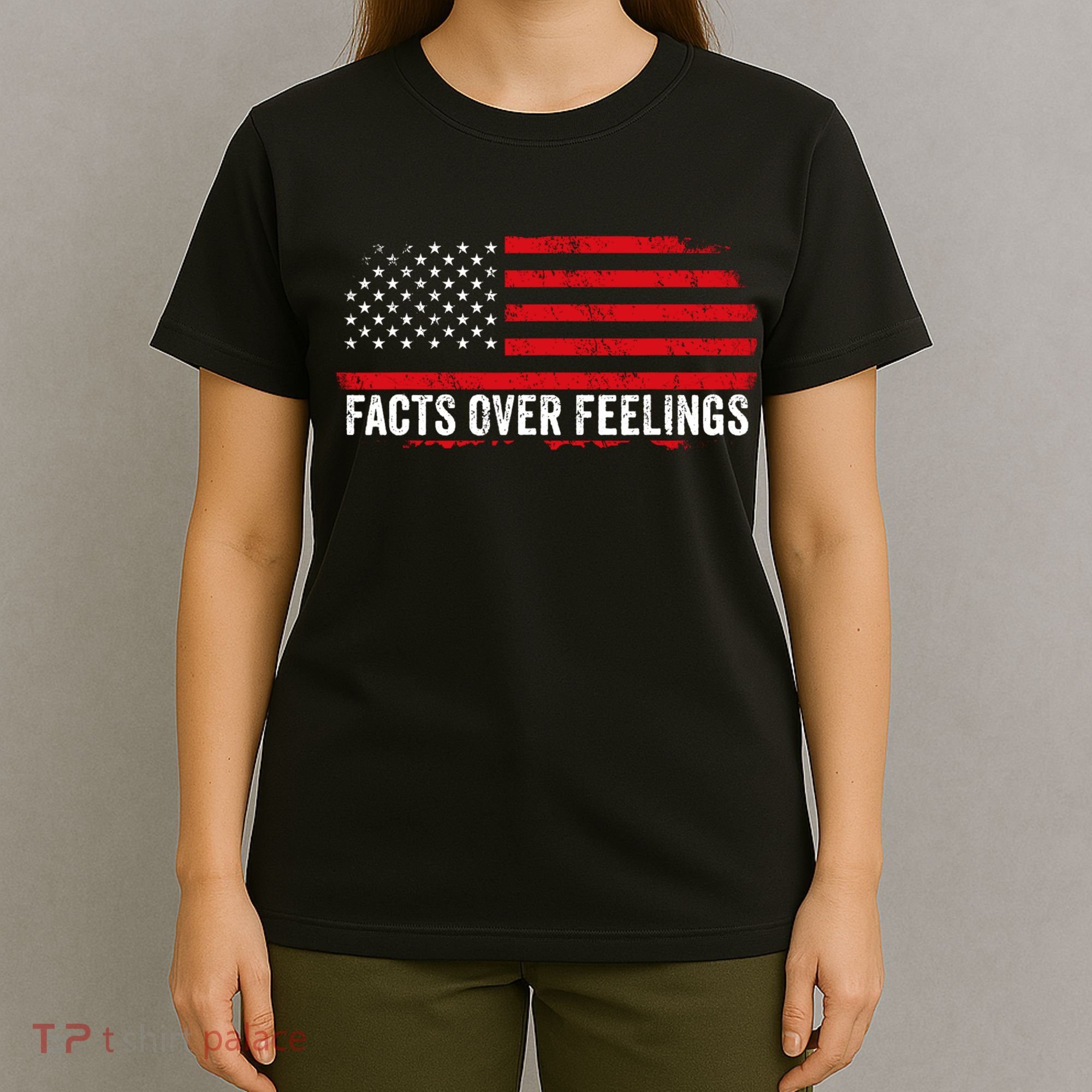 Facts Over Feelings Right Conservative Republican Political T-Shirt