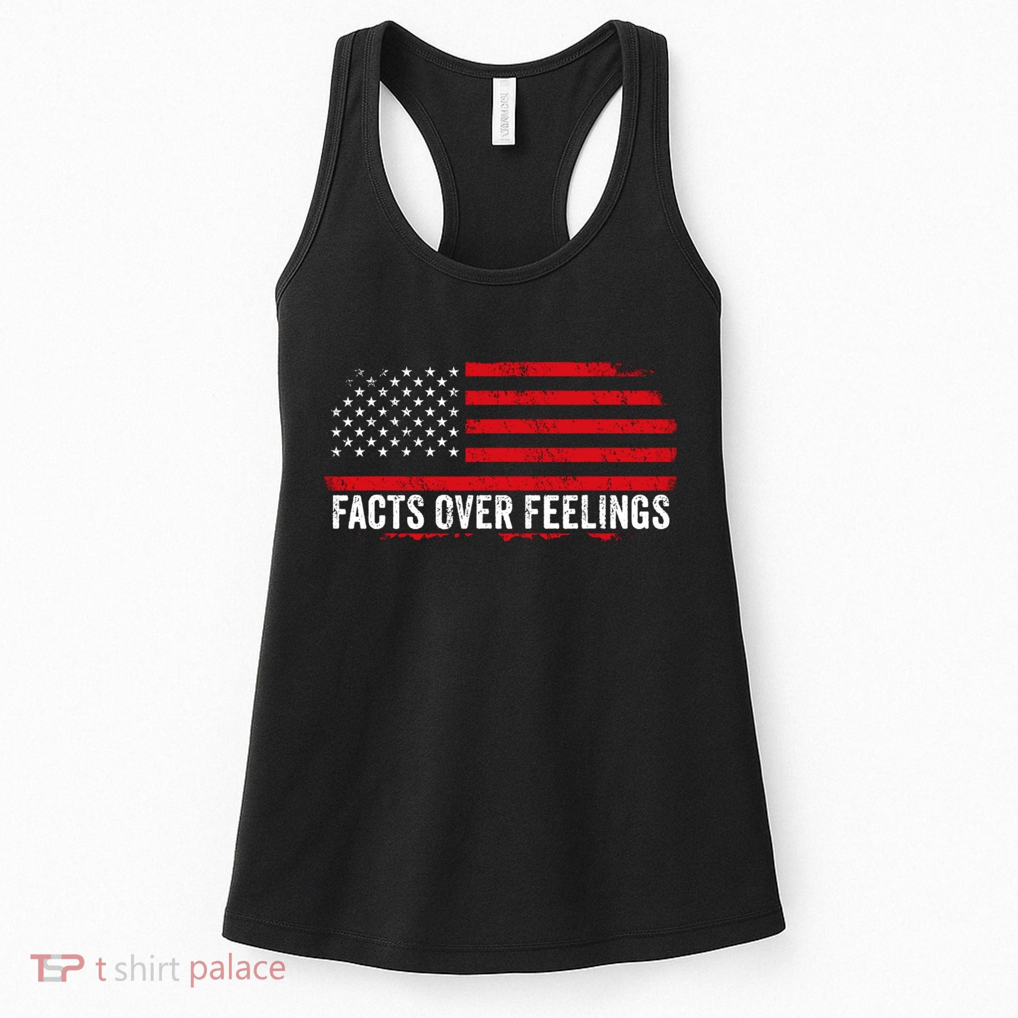 Facts Over Feelings Right Conservative Republican Political Women's Tank Top