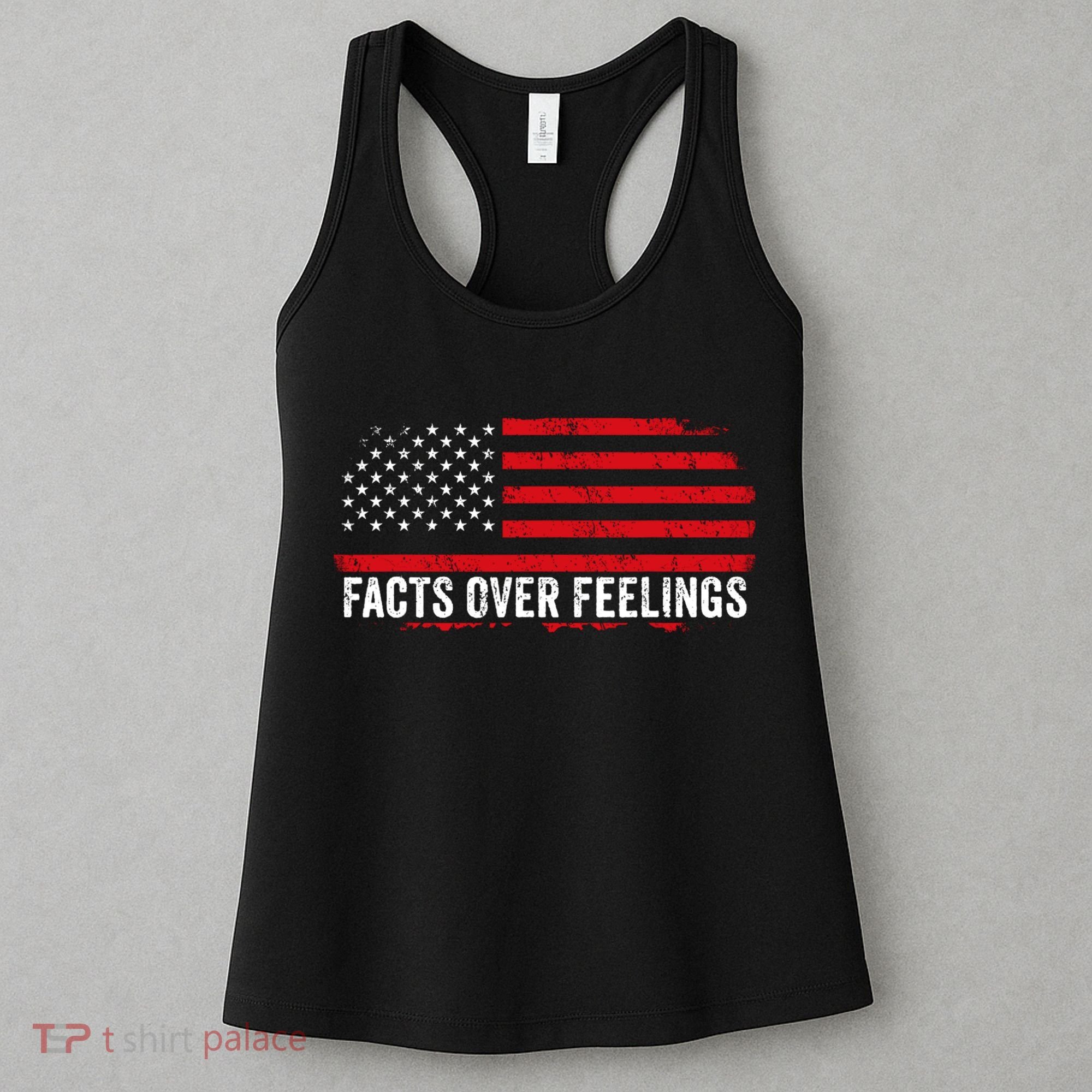 Facts Over Feelings Right Conservative Republican Political Women's Tank Top