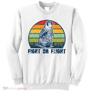 Fight Or Flight Funny Penguin Pun Fight Or Flight Sweatshirt
