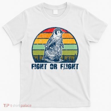 Fight Or Flight Funny Penguin Pun Fight Or Flight T-Shirt