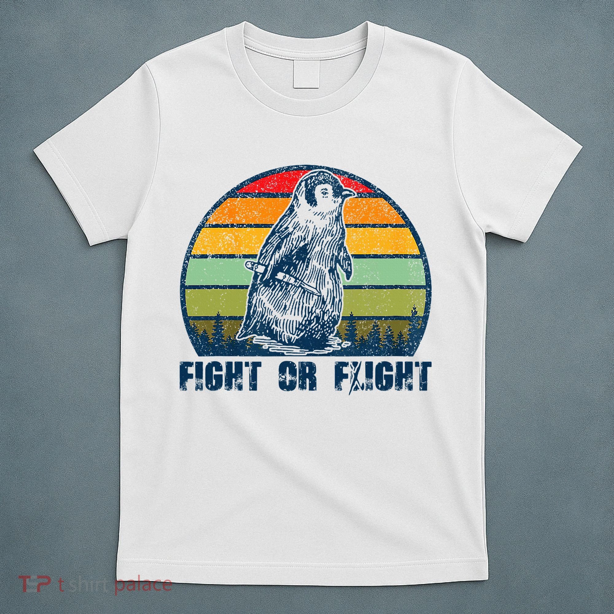 Fight Or Flight Funny Penguin Pun Fight Or Flight T-Shirt