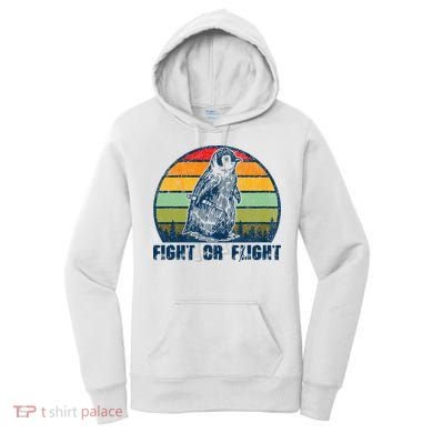 Fight Or Flight Funny Penguin Pun Fight Or Flight Women's Hoodie
