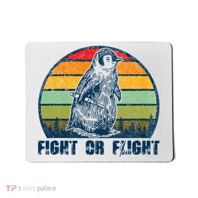 Fight Or Flight Funny Penguin Pun Fight Or Flight Mousepad