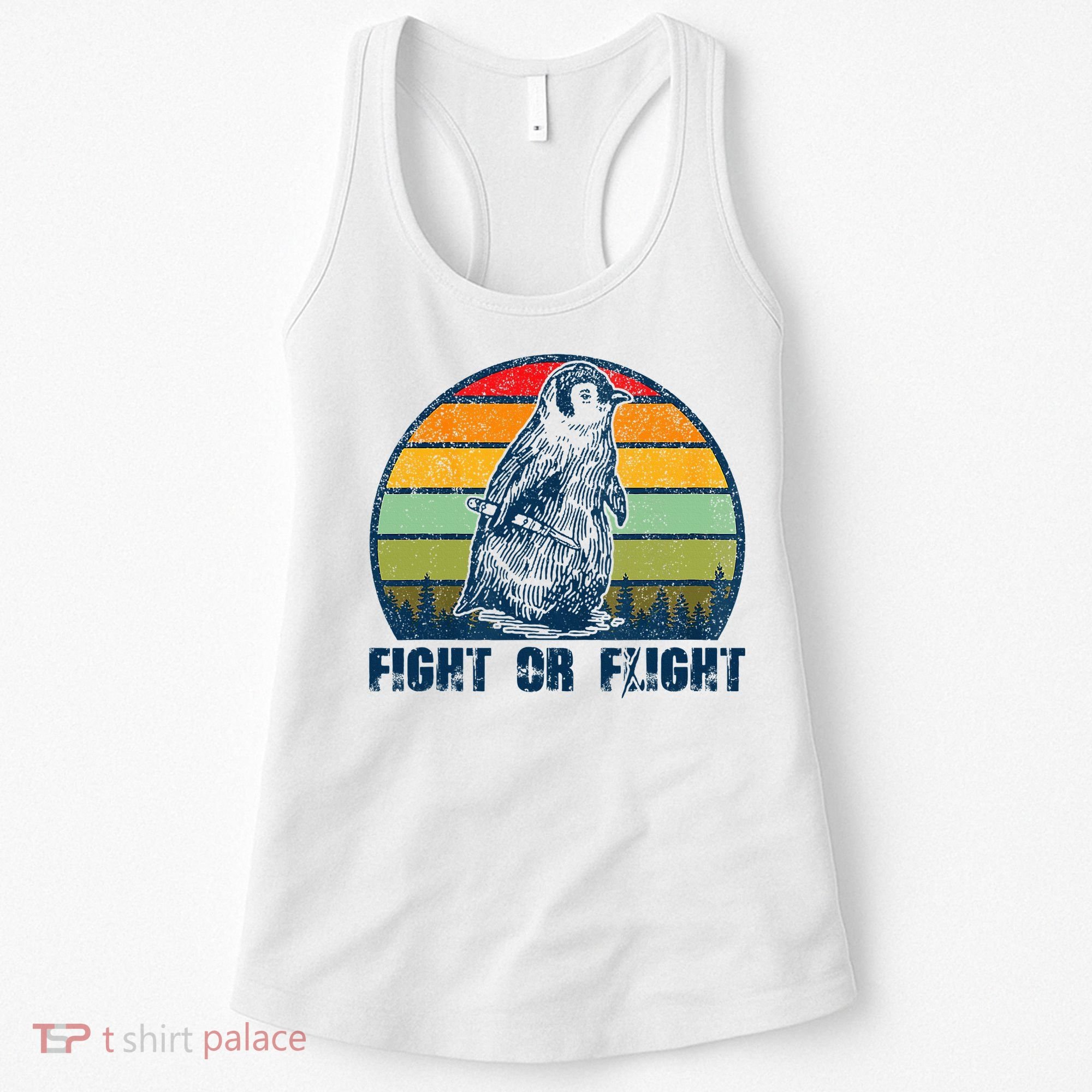Fight Or Flight Funny Penguin Pun Fight Or Flight Women's Tank Top