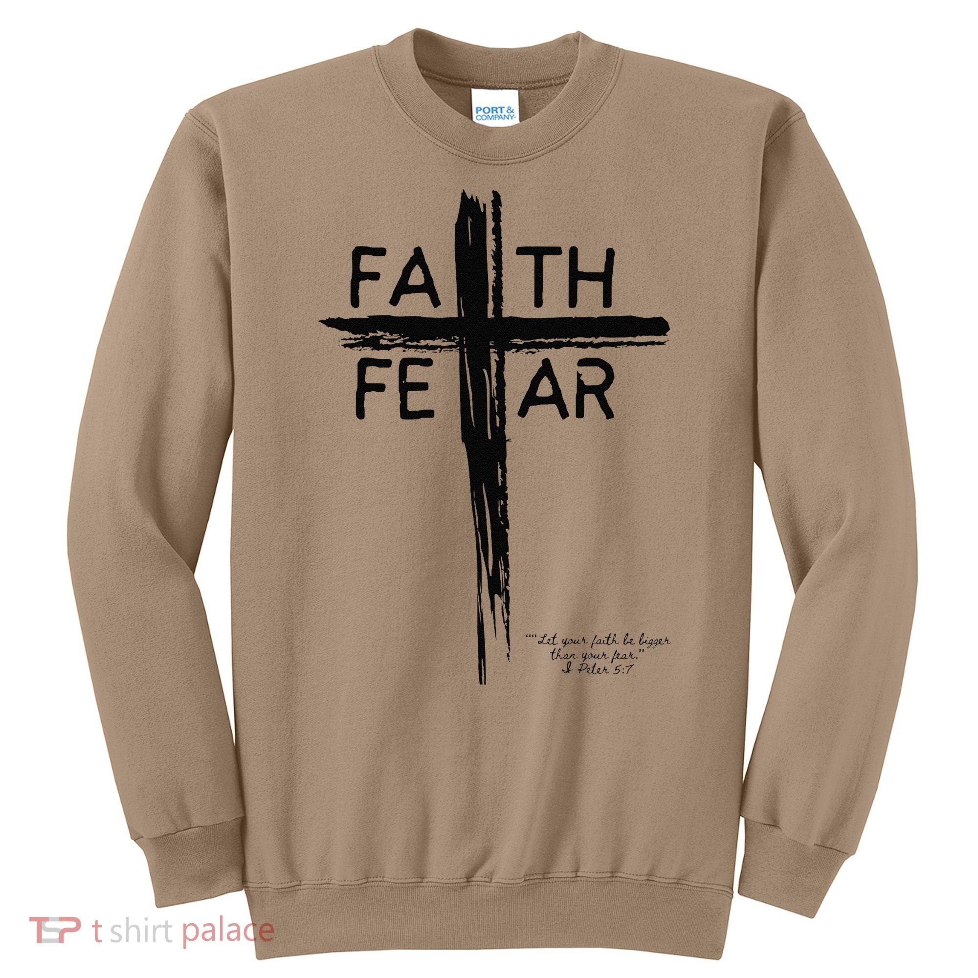 Faith Over Fear Sweatshirt