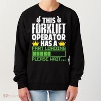 Forklift Operator Fart Loading Oddly Specific Funny Ironic Women's Sweatshirt thumb 0