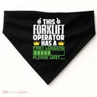 Forklift Operator Fart Loading Oddly Specific Funny Ironic USA-Made Doggie Bandana thumb 0