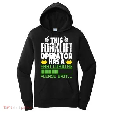 Forklift Operator Fart Loading Oddly Specific Funny Ironic Women's Hoodie