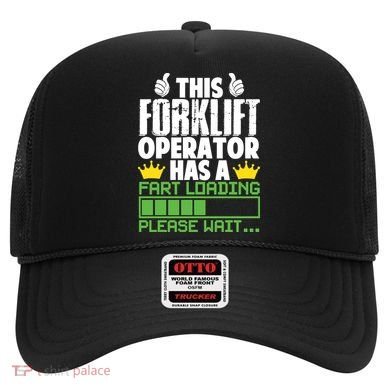 Forklift Operator Fart Loading Oddly Specific Funny Ironic Hat