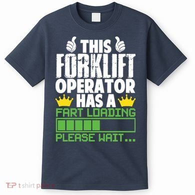 Forklift Operator Fart Loading Oddly Specific Funny Ironic T-Shirt
