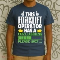 Forklift Operator Fart Loading Oddly Specific Funny Ironic T-Shirt thumb 3