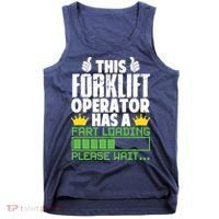 Forklift Operator Fart Loading Oddly Specific Funny Ironic Tank Top thumb 0