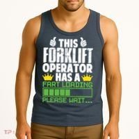 Forklift Operator Fart Loading Oddly Specific Funny Ironic Tank Top thumb 3