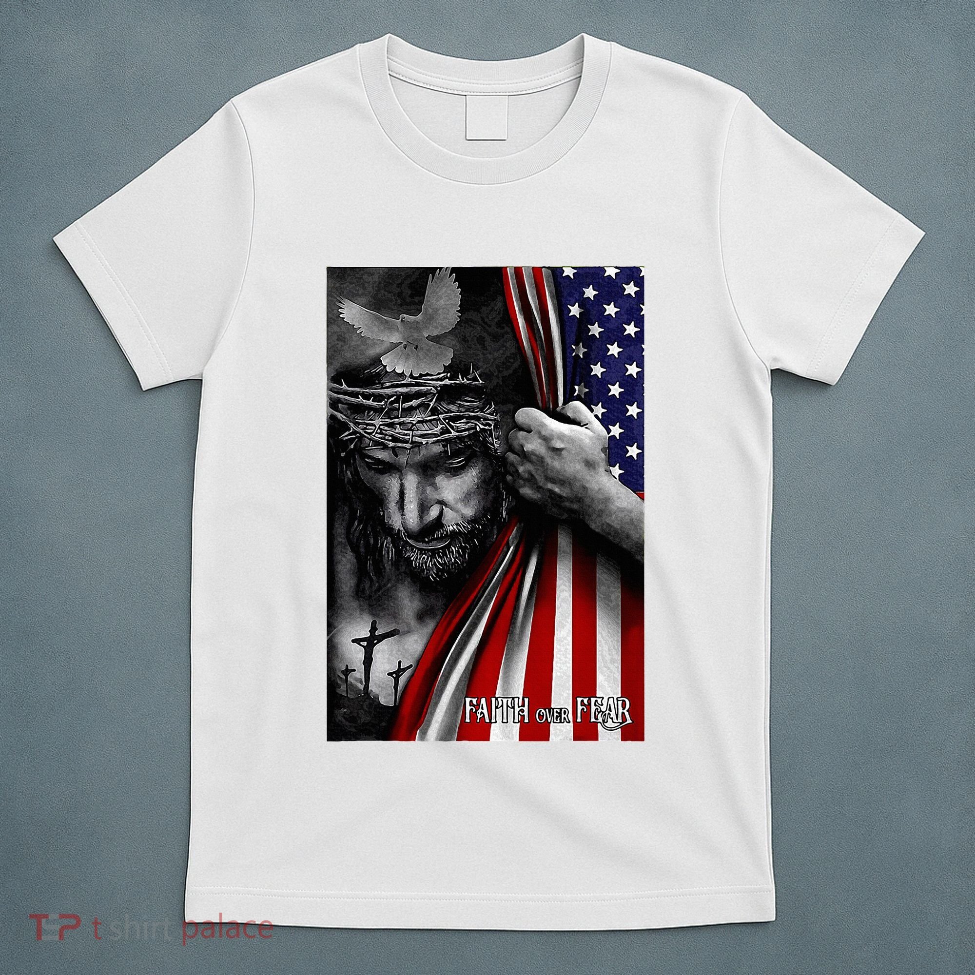 Faith Over Fear God Jesus Christian Flag T-Shirt