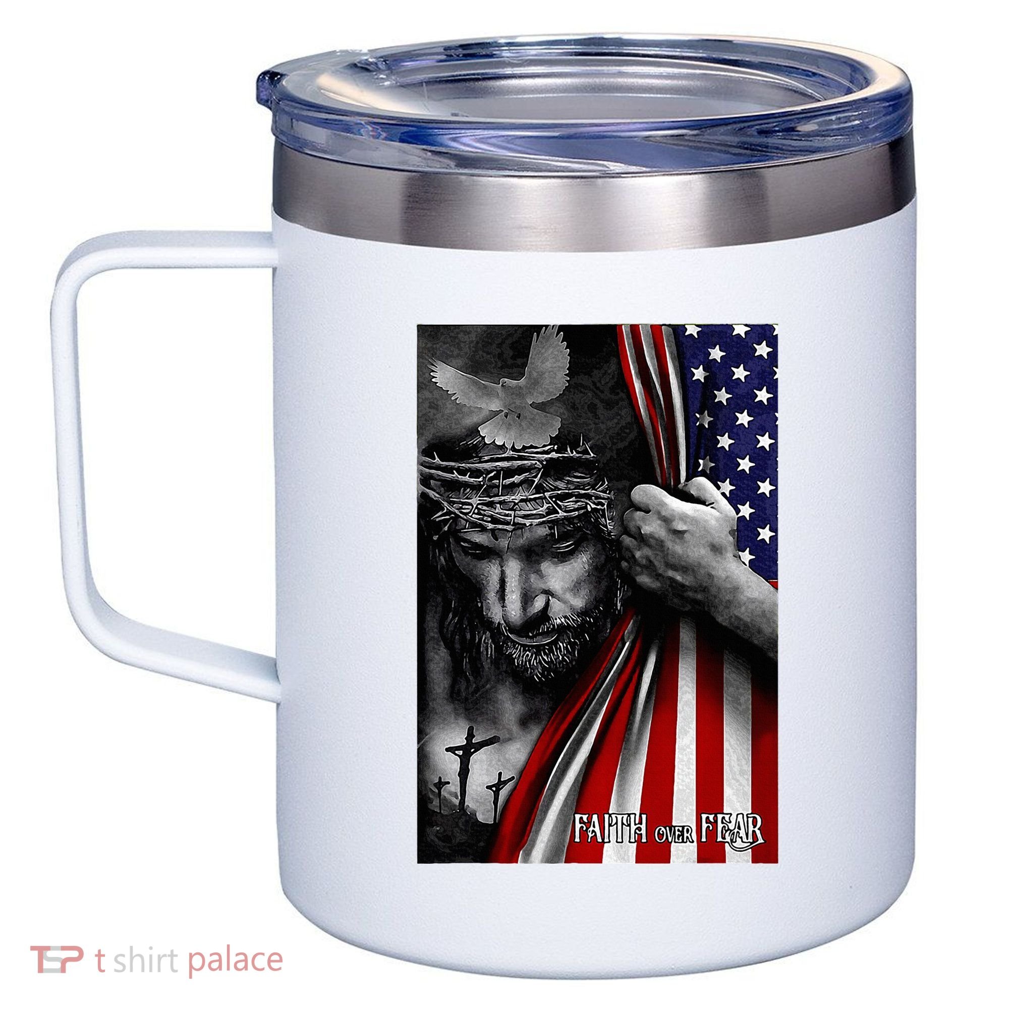 Faith Over Fear God Jesus Christian Flag 12oz Stainless Steel Coffee Mug