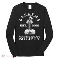 Funny ORGASMS Golf Society Est 1969 Long Sleeve Shirt thumb 0