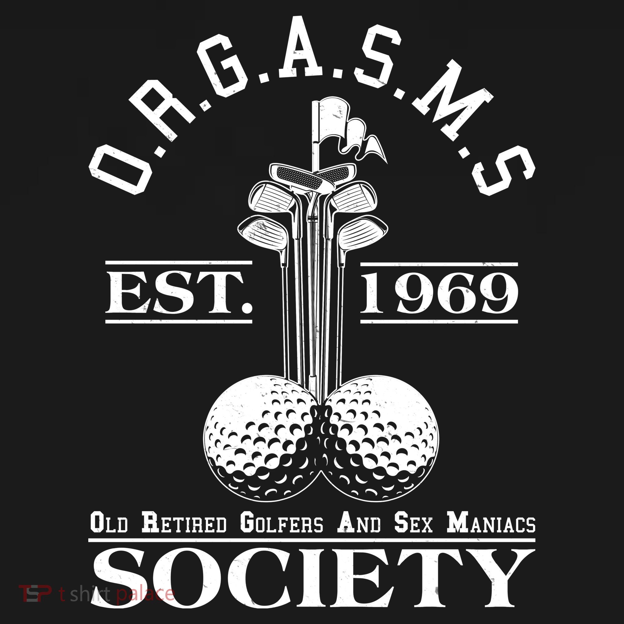 Funny ORGASMS Golf Society Est 1969 Polo