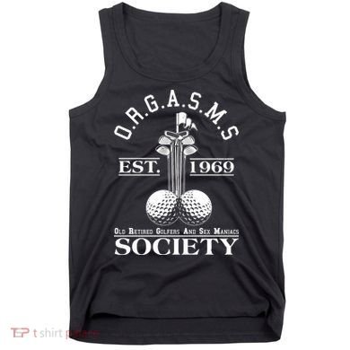 Funny ORGASMS Golf Society Est 1969 Tank Top