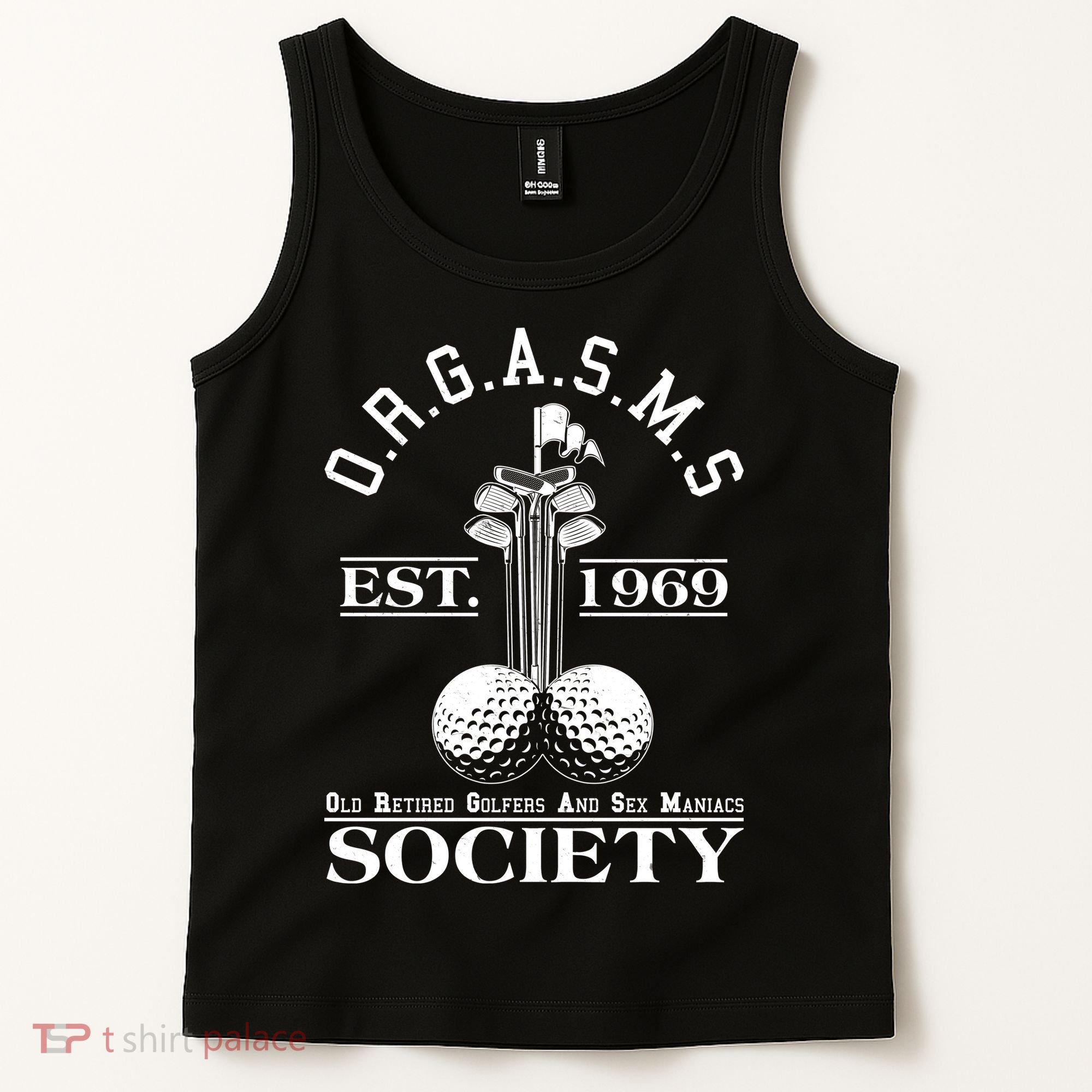 Funny ORGASMS Golf Society Est 1969 Tank Top