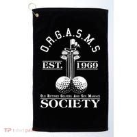 Funny ORGASMS Golf Society Est 1969 Golf Towel thumb 0