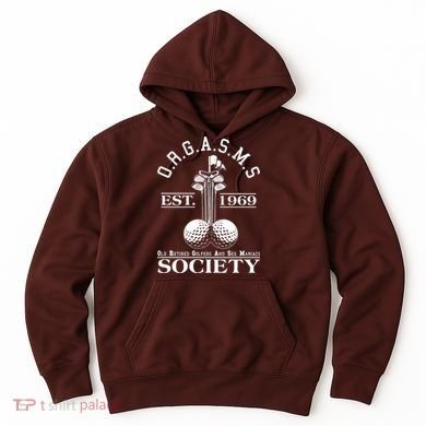 Funny ORGASMS Golf Society Est 1969 Hoodie
