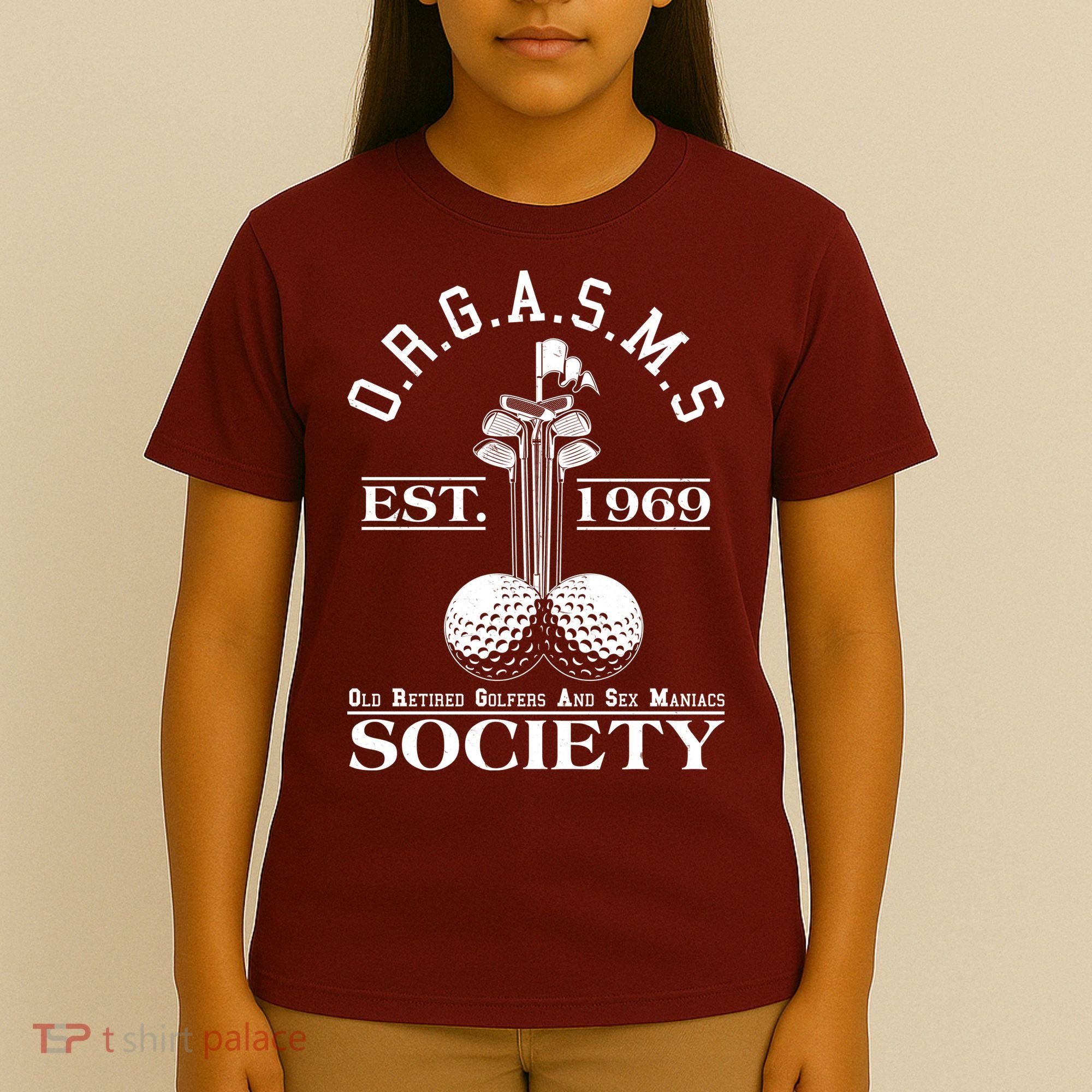 Funny ORGASMS Golf Society Est 1969 T-Shirt